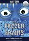 [Marty Chan Mystery 01] • The Mystery of the Frozen Brains